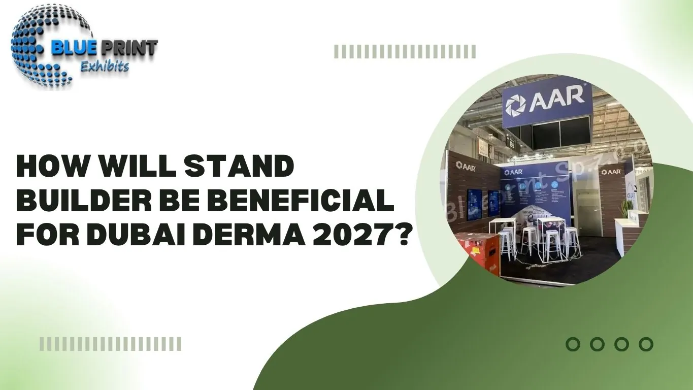 Hoe zal Stand Builder van nut zijn voor Dubai Derma 2027?