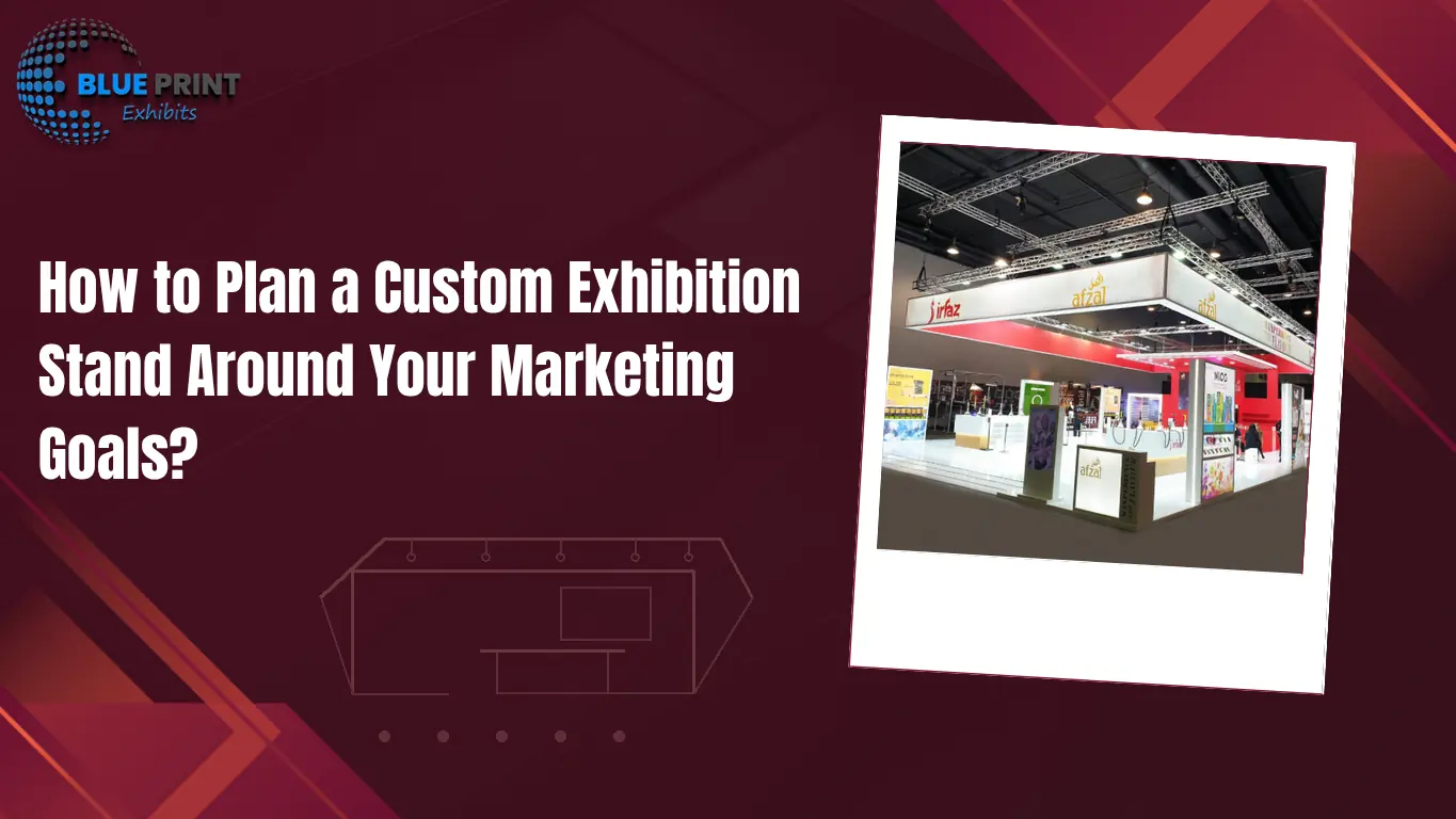 Cómo planificar un stand de exposición personalizado en función de tus objetivos de marketing.