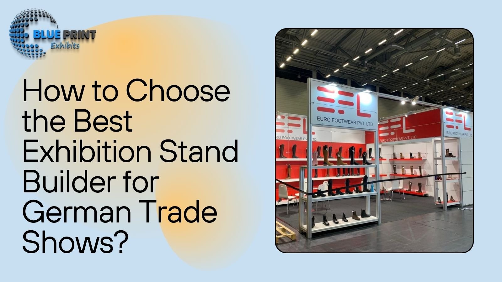 How to Choose the Best Exhibition Stand Builder for German Trade Shows?