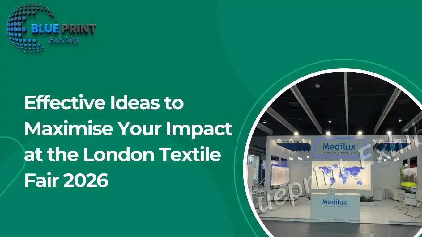 Effective Ideas to Maximise Your Impact at the London Textile Fair 2026