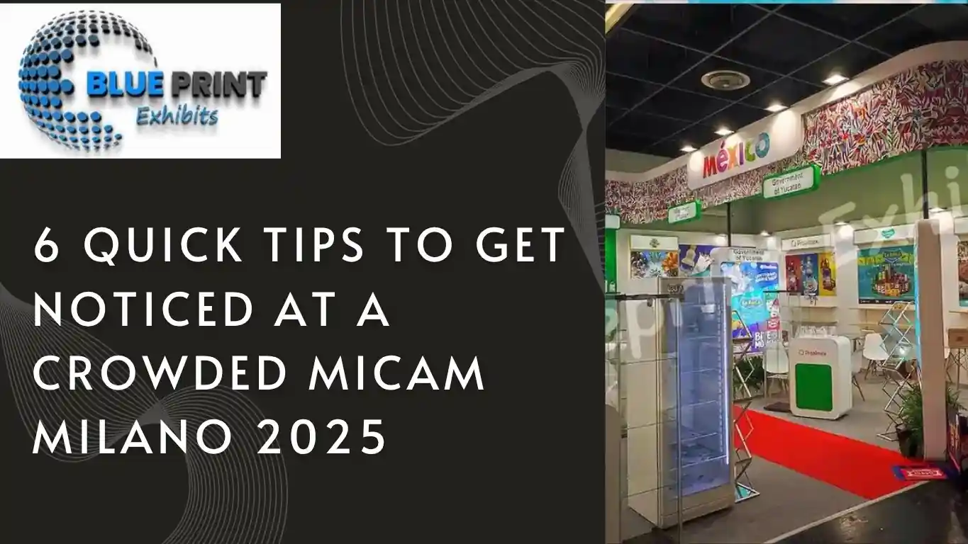 6 Quick Tips to Get Noticed at a Crowded MICAM Milano 2025