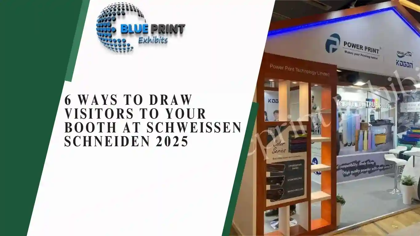 6 Ways to Draw Visitors to Your Booth at Schweissen Schneiden 2025