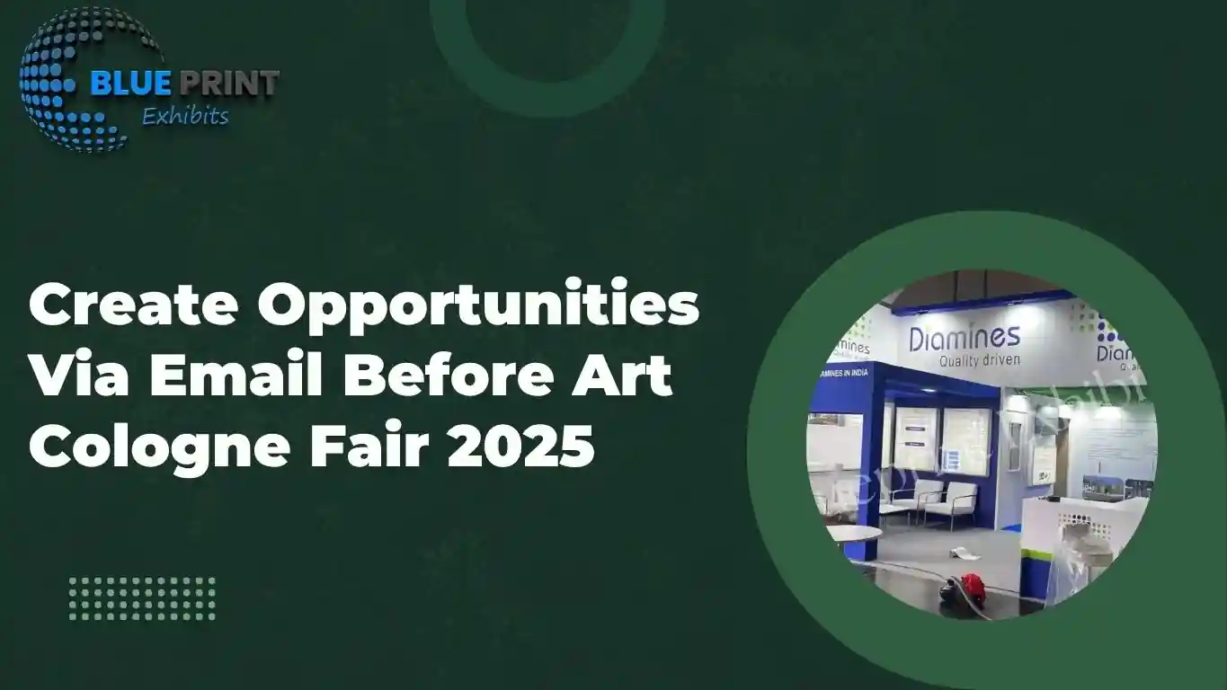 Create Opportunities Via Email Before Art Cologne Fair 2025