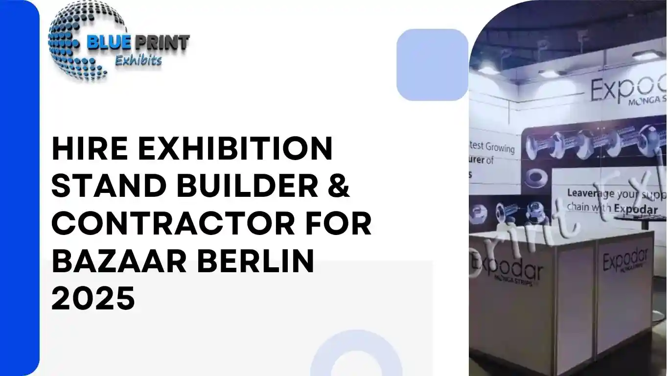 Hire Exhibition Stand Builder & Contractor for Bazaar Berlin 2025