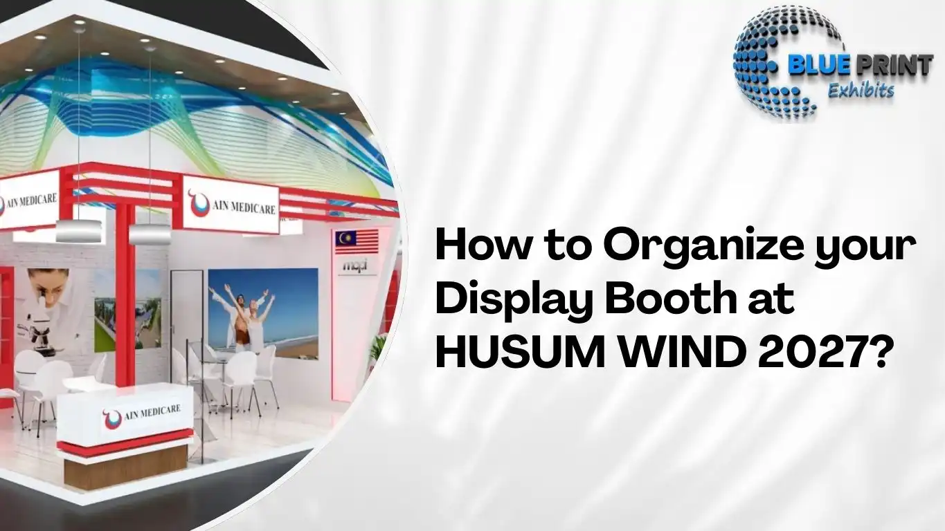 How to Organize your Display Booth at HUSUM WIND 2027?