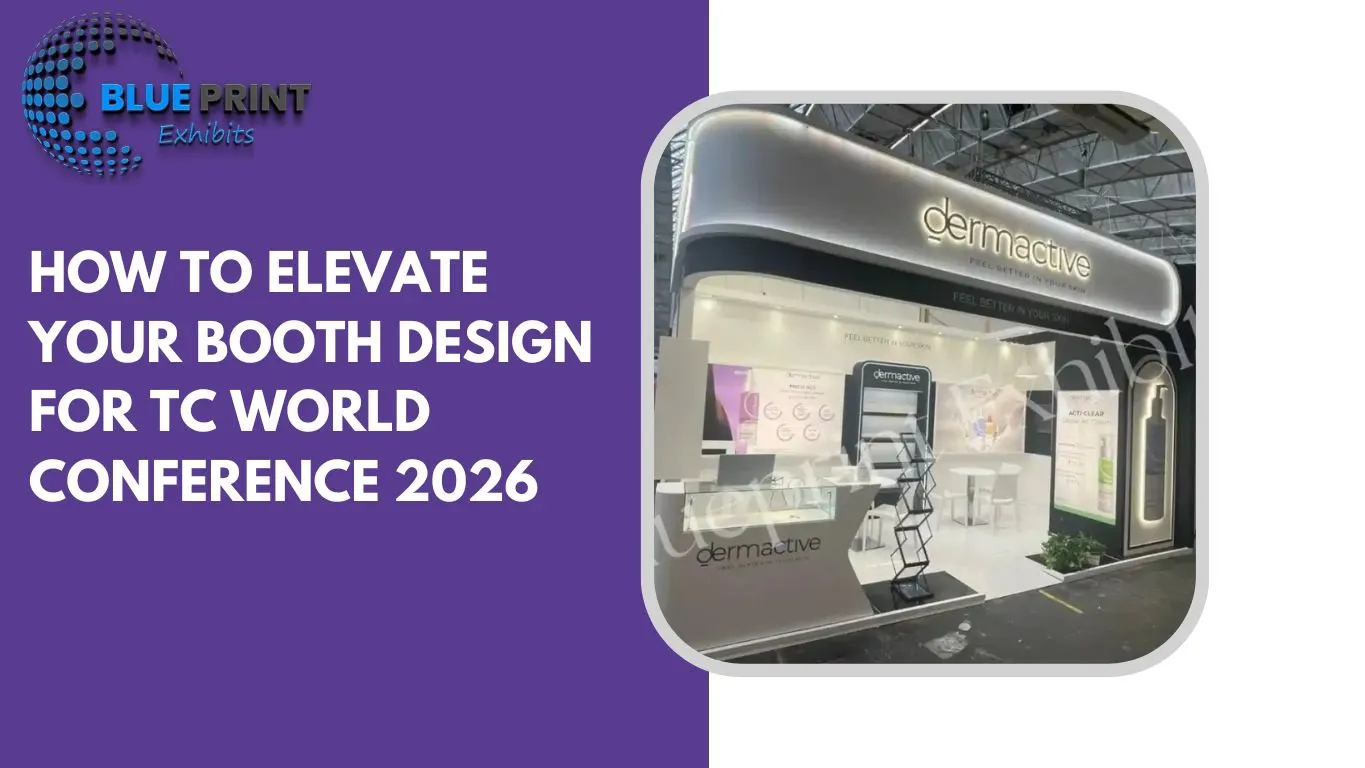 How to Elevate Your Booth Design for TC World Conference 2026