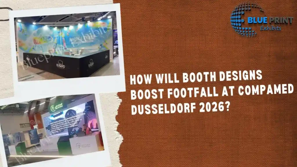 How will Booth Designs Boost Footfall at COMPAMED Dusseldorf 2026