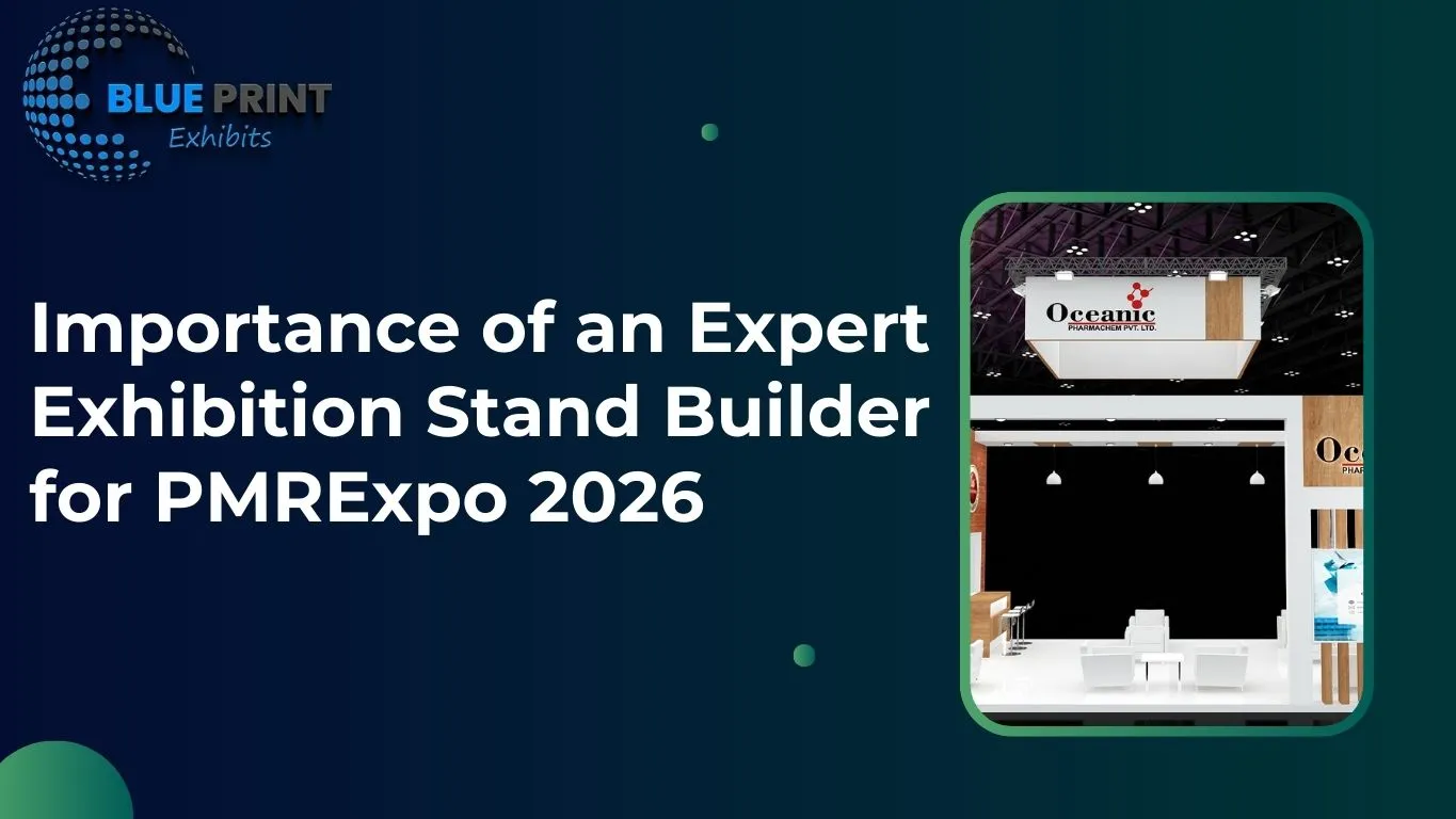 Importance of an Expert Exhibition Stand Builder for PMRExpo 2026