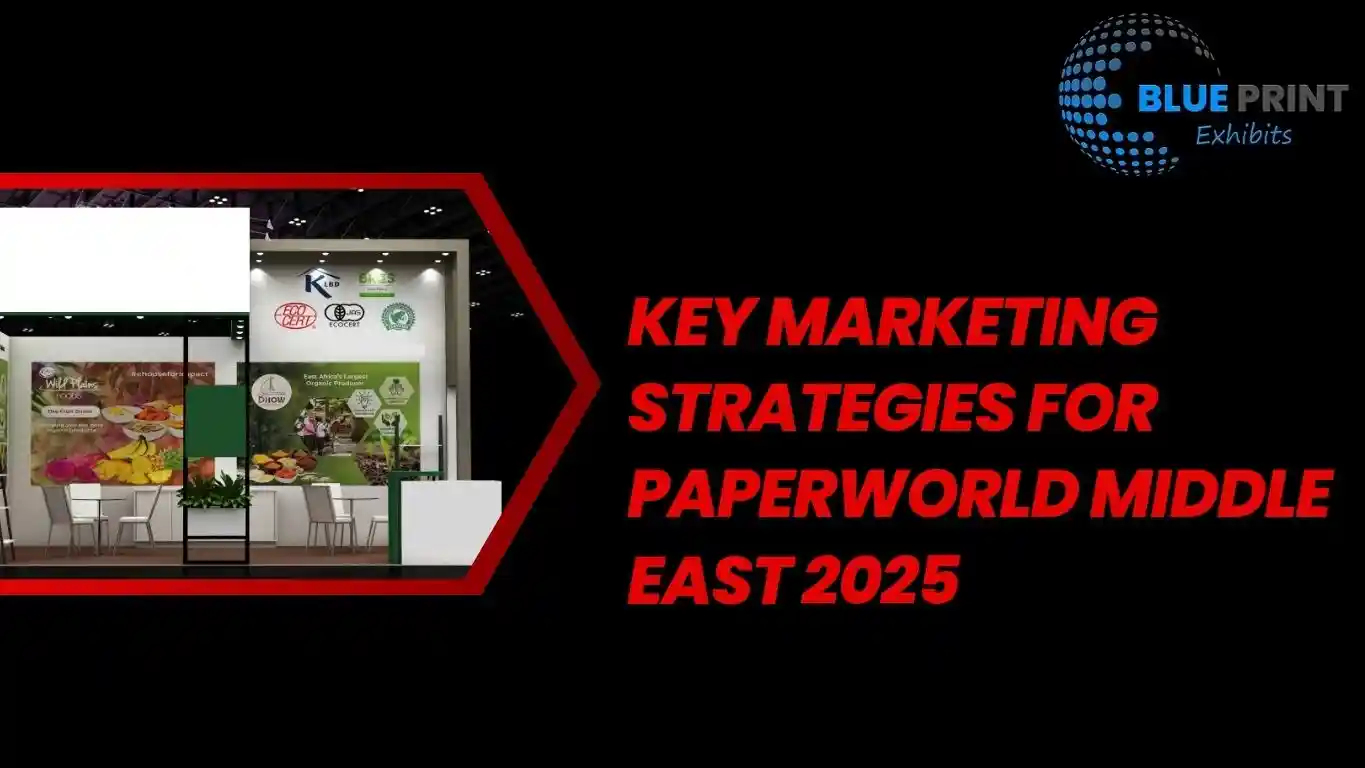 Key Marketing Strategies for Paperworld Middle East 2025