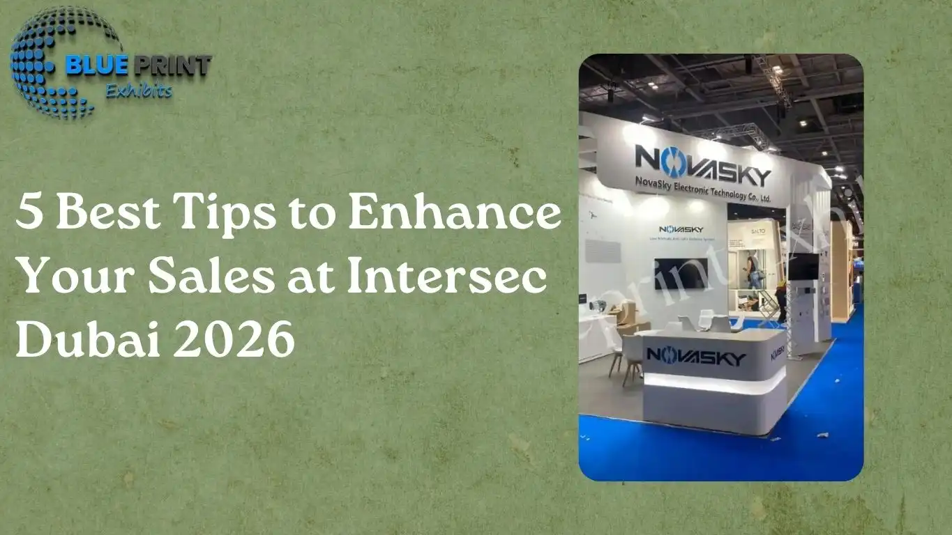 5 Best Tips to Enhance Your Sales at Intersec Dubai 2026