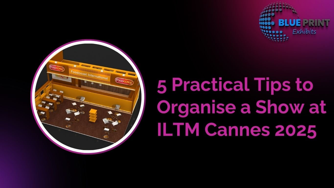 5 Practical Tips to Organise a Show at ILTM Cannes 2025