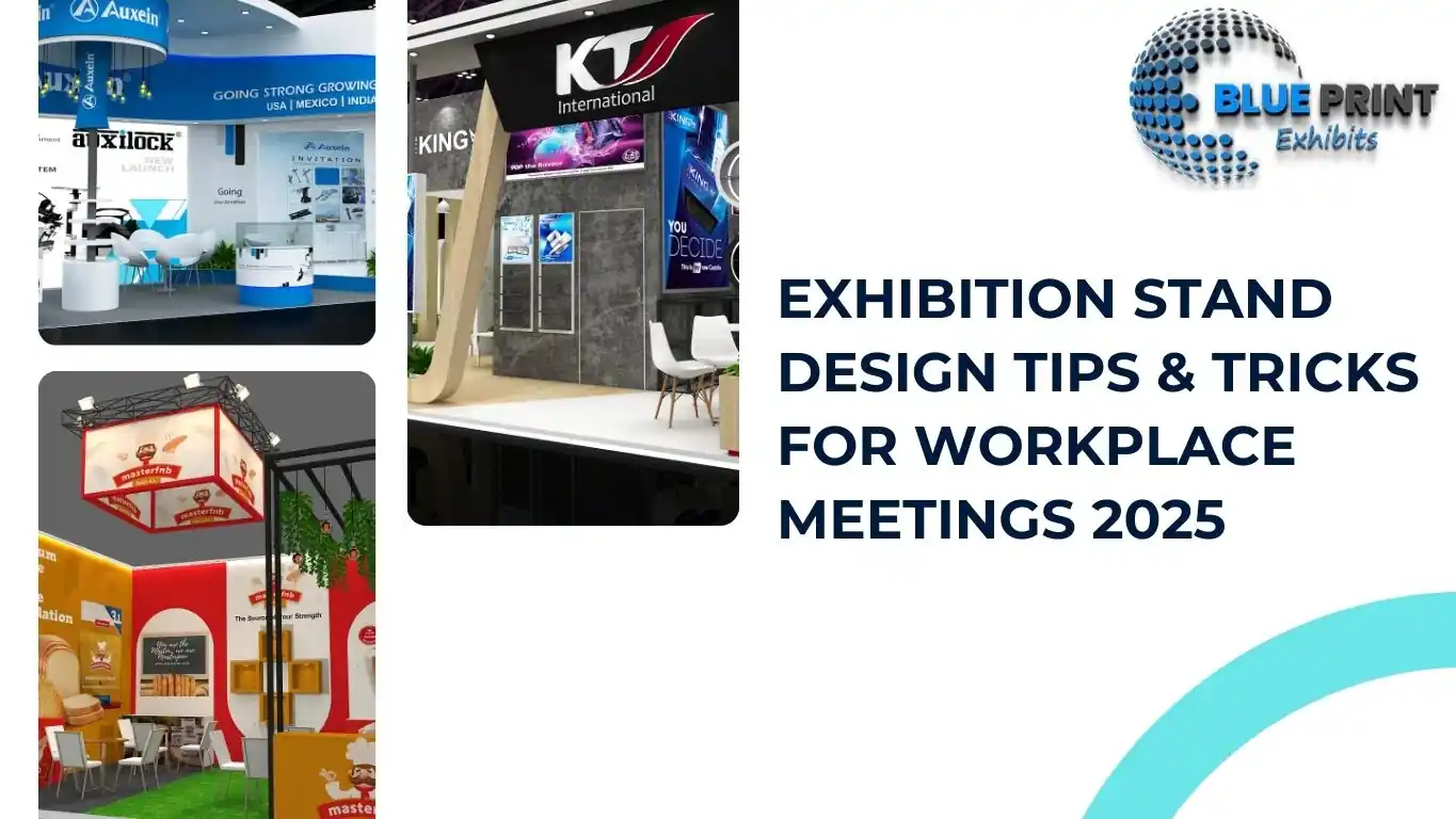 Exhibition Stand Design Tips & Tricks for Workplace Meetings 2025