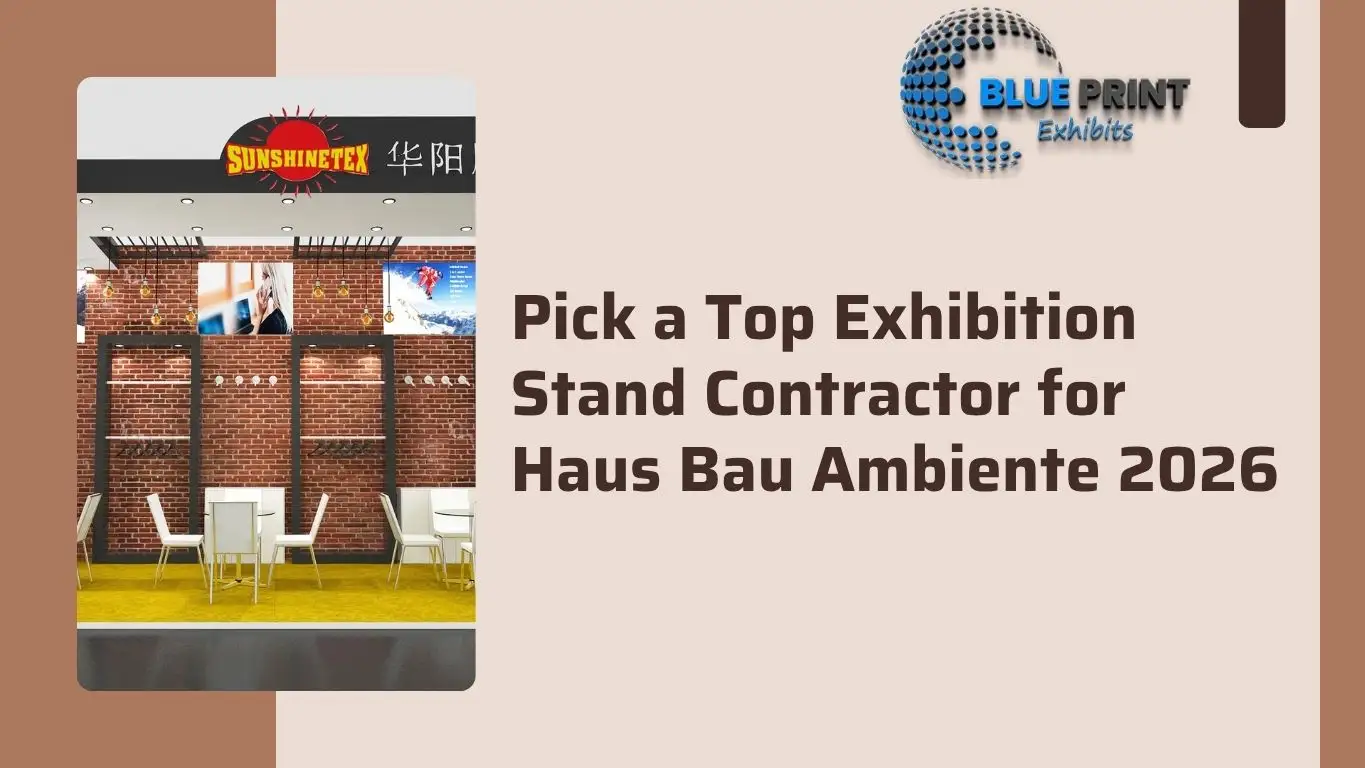 Pick a Top Exhibition Stand Contractor for Haus Bau Ambiente 2026