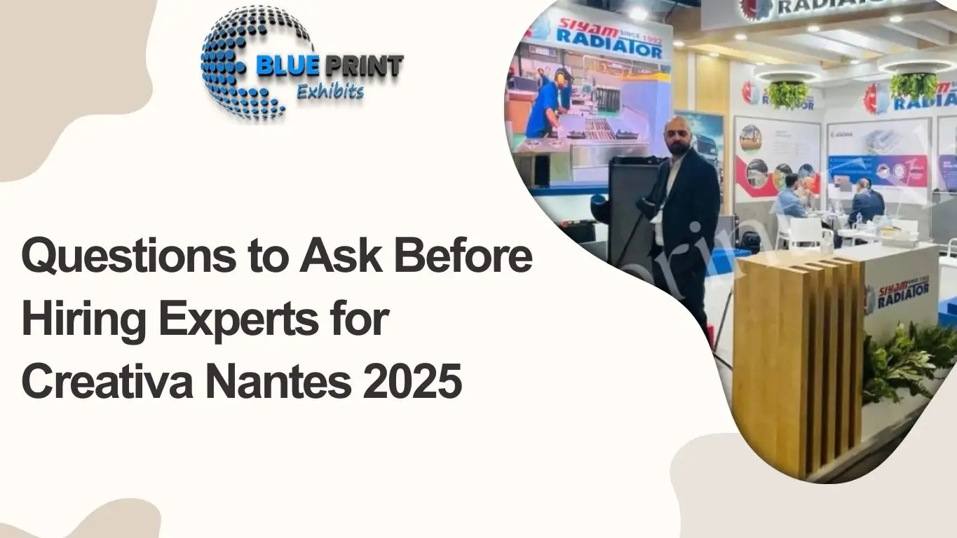 Questions to Ask Before Hiring Experts for Creativa Nantes 2025