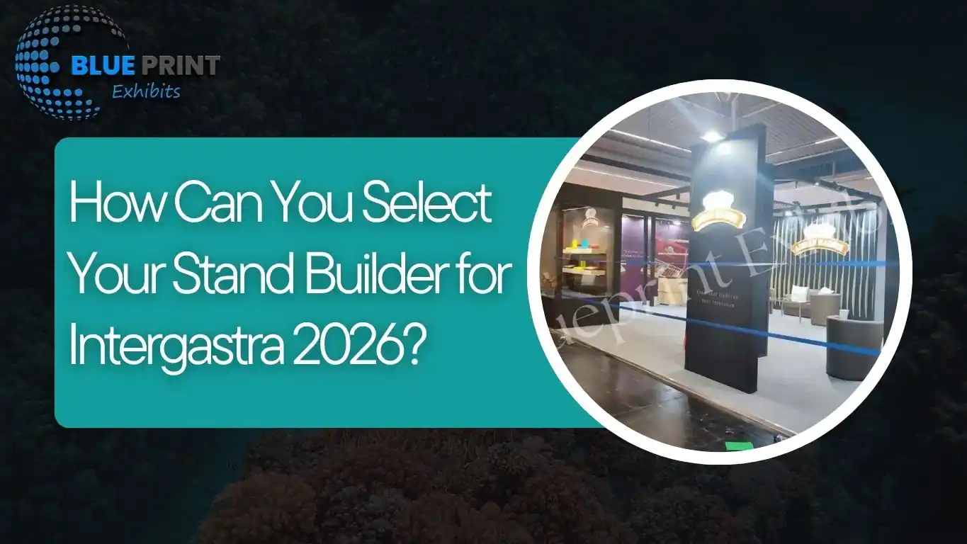 How Can You Select Your Stand Builder for Intergastra 2026
