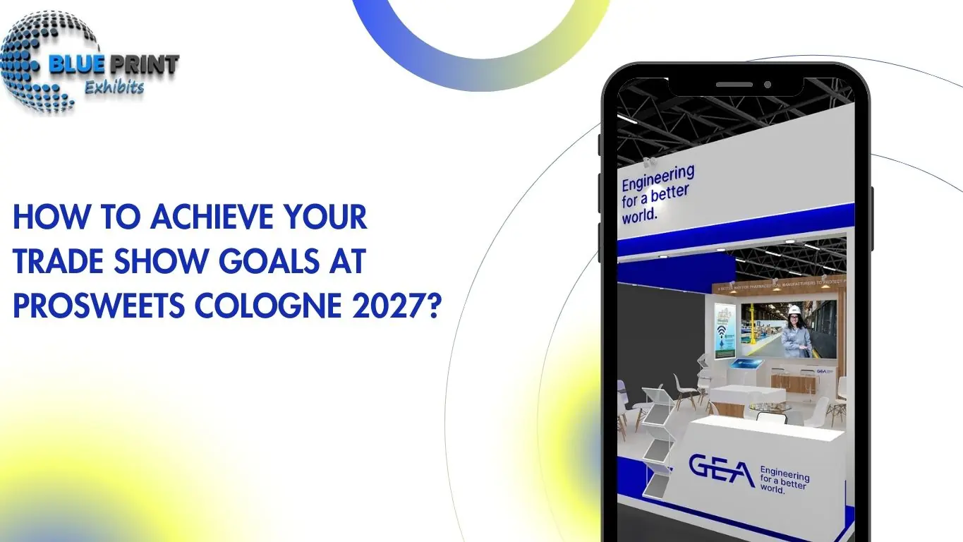 How to Achieve Your Trade Show Goals at ProSweets Cologne 2027