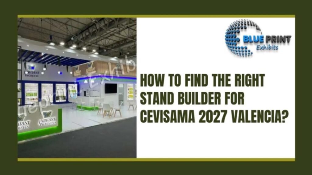 How to Find the Right Stand Builder for CEVISAMA 2027 Valencia
