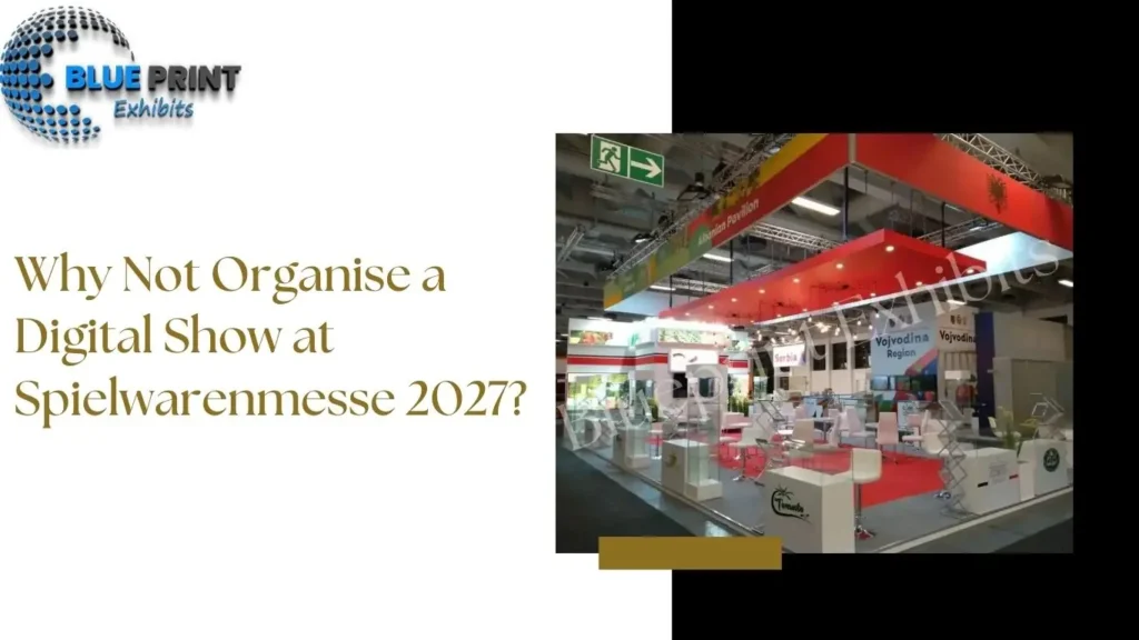 Why Not Organise a Digital Show at Spielwarenmesse 2027