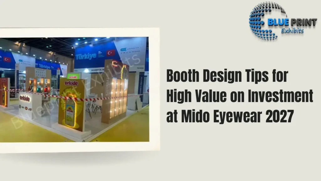 Booth Design Tips for High Value on Investment at Mido Eyewear 2027