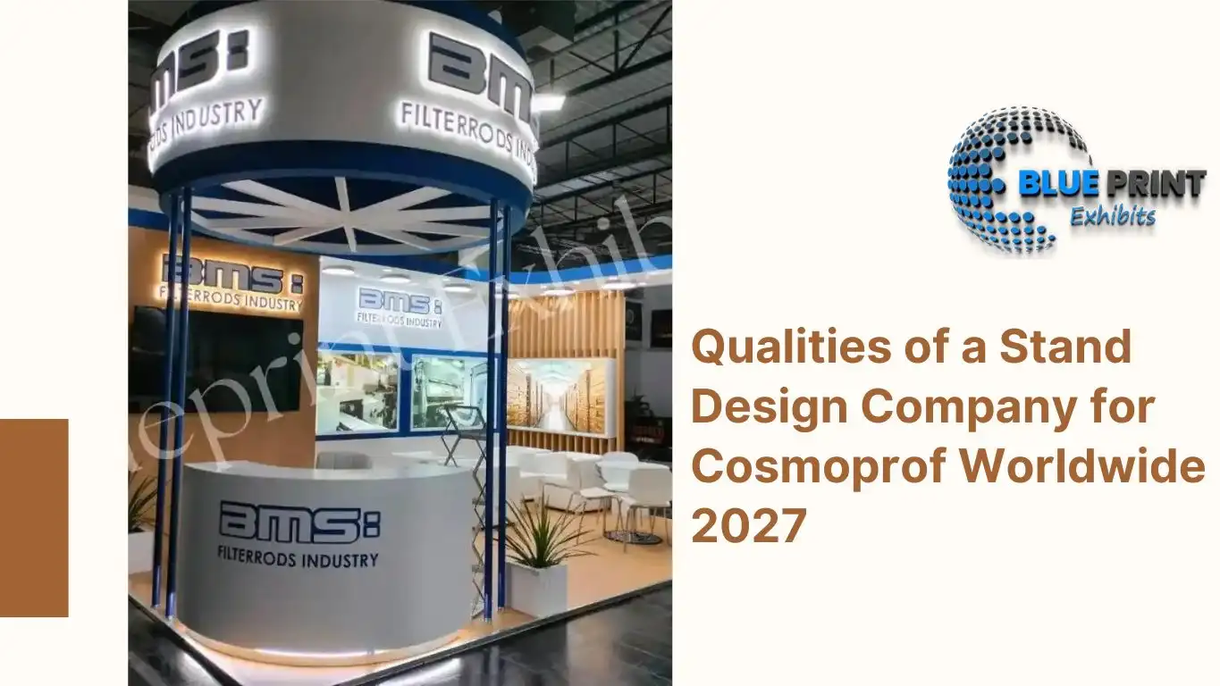 Qualities of a Stand Design Company for Cosmoprof Worldwide 2027