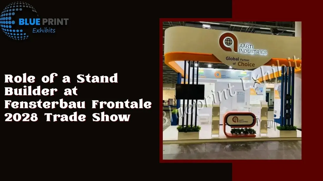 Role of a Stand Builder at Fensterbau Frontale 2028 Trade Show
