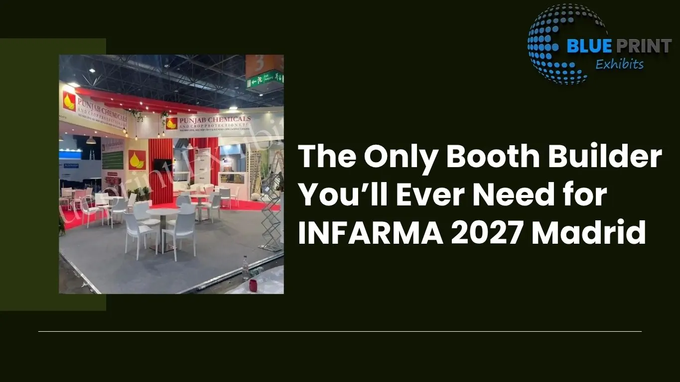 The Only Booth Builder You’ll Ever Need for INFARMA 2027 Madrid