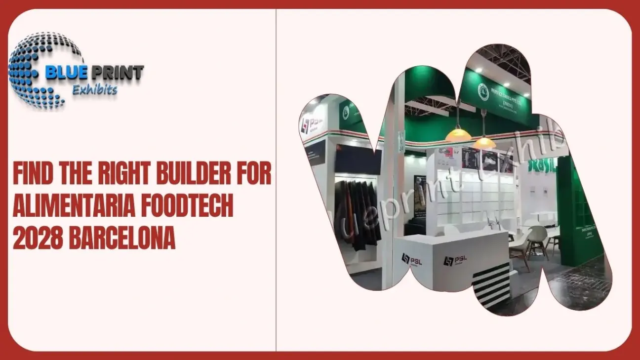 Find the Right Builder for Alimentaria FoodTech 2028 Barcelona
