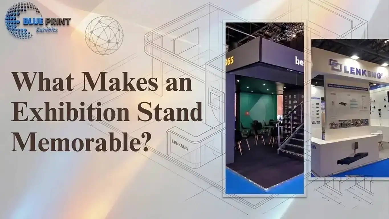 What Makes an Exhibition Stand Memorable?