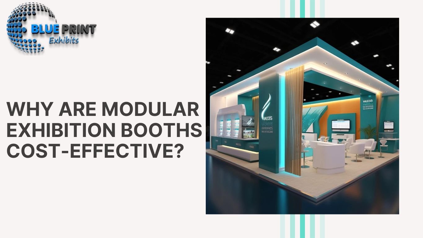 Why Are Modular Exhibition Booths Cost-Effective