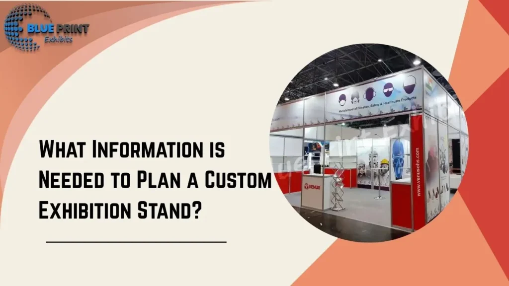 What Information is Needed to Plan a Custom Exhibition Stand