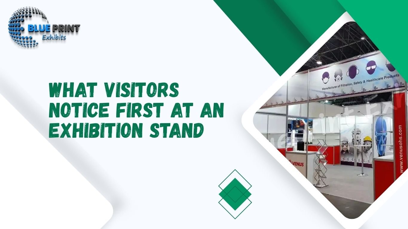 What Visitors Notice First at an Exhibition Stand