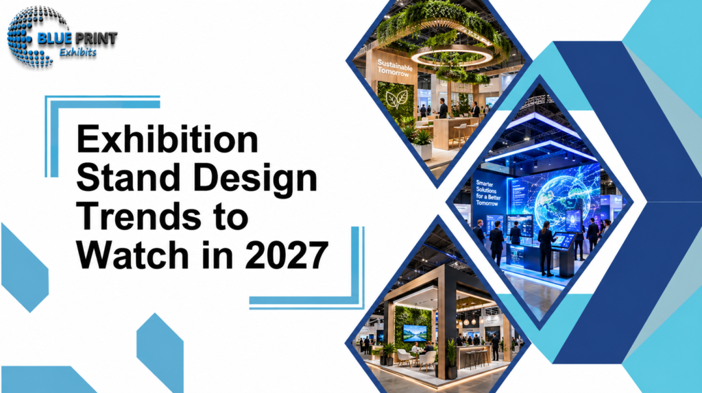 Exhibition Stand Design Trends to Watch in 2027