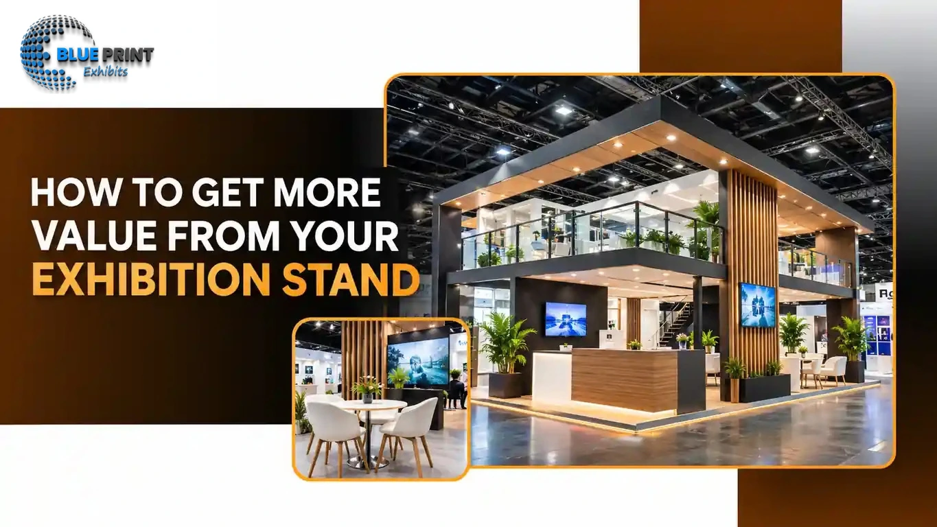 How to get more value from your exhibition stand
